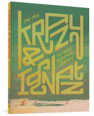 George Herriman Library: Krazy and Ignatz 1916-1918, The (Graphic Novel)