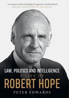 Law, Politics and Intelligence: A life of Robert Hope