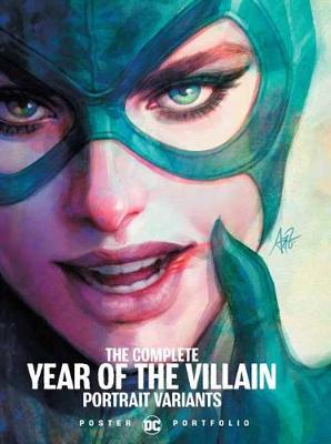 DC Poster Portfolio: The Complete Year of the Villain Portrait Variants (Graphic Novel)