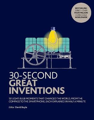 30-Second: Great Inventions