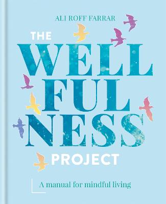 Wellfulness Project, The