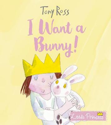 Little Princess: I Want a Bunny!