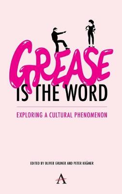 Grease Is the Word: Exploring a Cultural Phenomenon