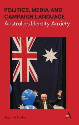Politics, Media and Campaign Language: Australia's Identity Anxiety