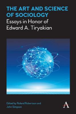 Key Issues in Modern Sociology: Art and Science of Sociology, The: Essays in Honor of Edward A. Tiryakian