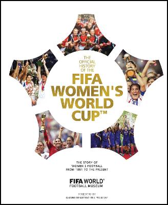 Official History of the FIFA Women's World Cup, The
