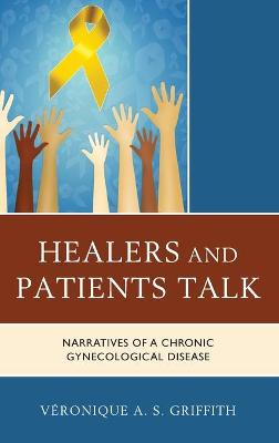 Healers and Patients Talk: Narratives of a Chronic Gynecological Disease