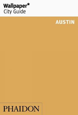 Wallpaper City Guide: Austin