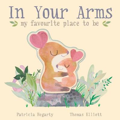 In Your Arms: My Favourite Place to Be