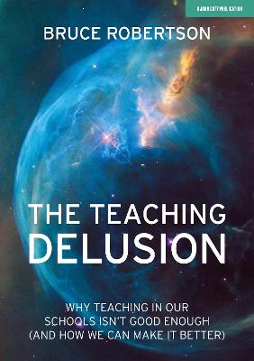 The Teaching Delusion