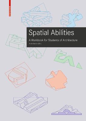 Training Spatial Abilities: A Workbook for Students of Architecture