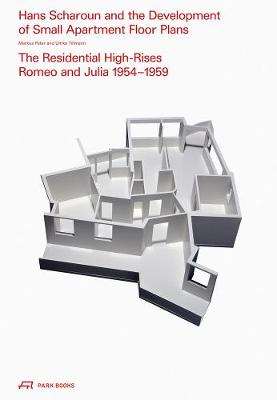 Hans Scharoun and the Evolution of Small Apartment Floor Plans: The Residential High-Rises Romeo and Julia 1954-1959