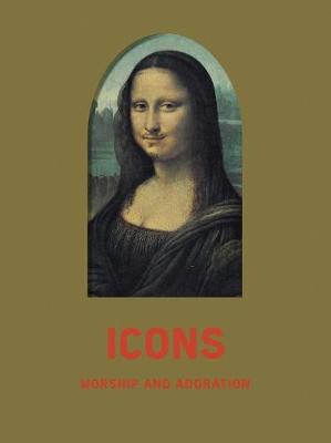 Icons: Worship and Adoration