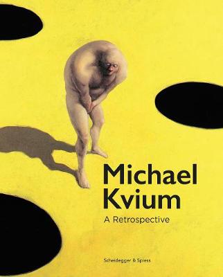 Michael Kvium: A Retrospective