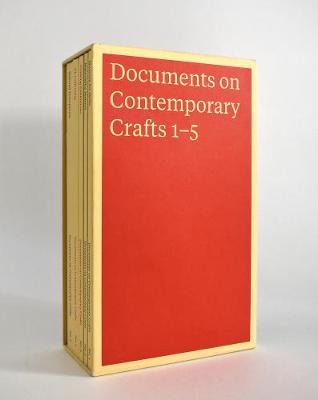 Documents on Contemporary Crafts 1-5 (Boxed Set in Slipcase)