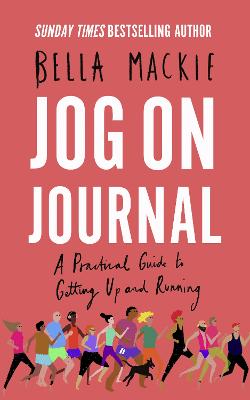 Jog on Journal, The: A Practical Guide to Getting Up and Running