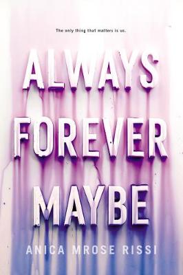 Always Forever Maybe