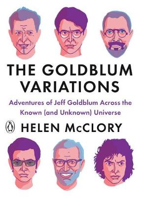 Goldblum Variations, The: Adventures of Jeff Goldblum Across the Known (and Unknown) Universe