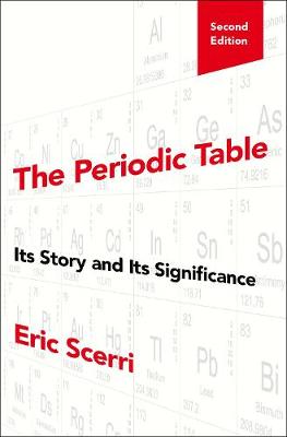 Periodic Table, The: Its Story and Its Significance