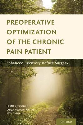 Preoperative Optimization of the Chronic Pain Patient: Enhanced Recovery before Surgery