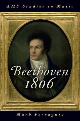 AMS Studies in Music: Beethoven 1806
