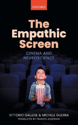 Empathic Screen, The: Cinema and Neuroscience