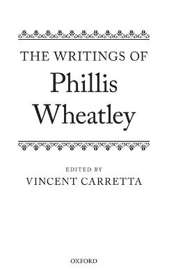 Writings of Phillis Wheatley, The