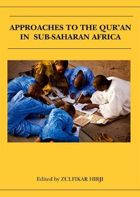 Approaches to the Qur'an in Sub-Saharan Africa