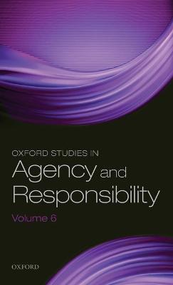 Oxford Studies in Agency and Responsibility - Volume 4
