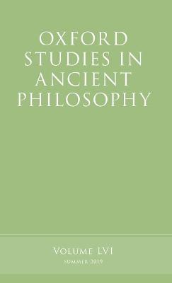 Oxford Studies in Ancient Philosophy: Oxford Studies in Ancient Philosophy, Volume - 56