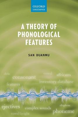 Theory of Phonological Features