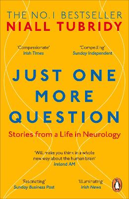 Just One More Question: Stories from a Life in Neurology