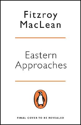 Penguin World War II Collection: Eastern Approaches