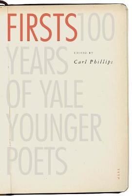 Yale Series of Younger Poets #: Firsts (Poetry)