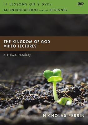Biblical Theology for Life: Kingdom of God Video Lectures, The: A Biblical Theology