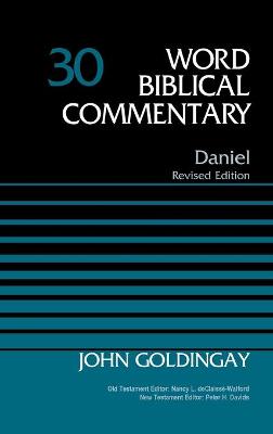 Word Biblical Commentary: Daniel, Volume 30