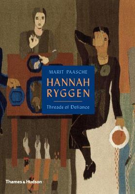 Hannah Ryggen: Threads of Defiance