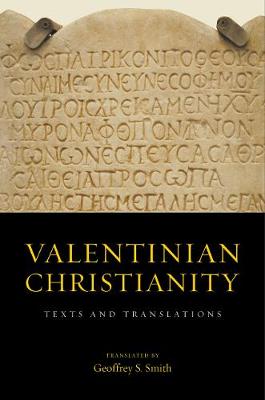 Valentinian Christianity: Texts and Translations