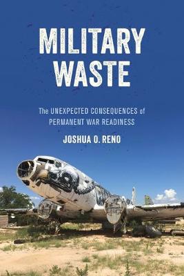 Military Waste: The Unexpected Consequences of Permanent War Readiness