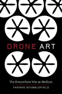 Drone Art: The Everywhere War as Medium