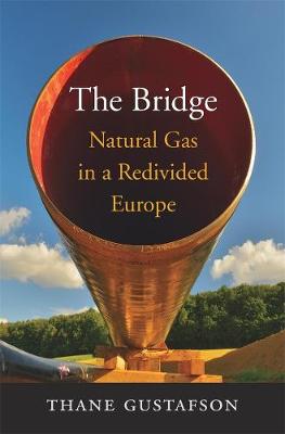 Bridge, The: Natural Gas in a Redivided Europe