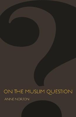 The Public Square: On the Muslim Question