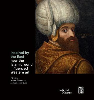 Inspired by the East: How the Islamic World influenced Western art