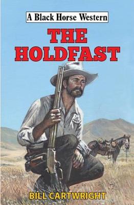 A Black Horse Western: Holdfast, The
