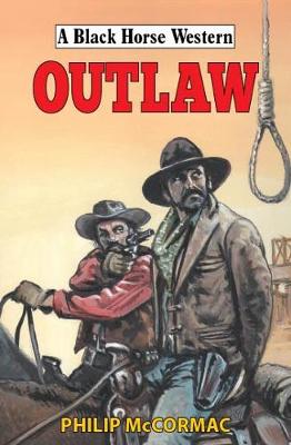 A Black Horse Western: Outlaw
