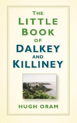 Little Book of Dalkey and Killiney, The