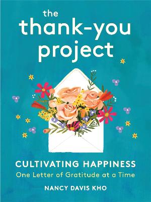 The Thank-You Project: Cultivating Happiness One Letter of Gratitude at a Time