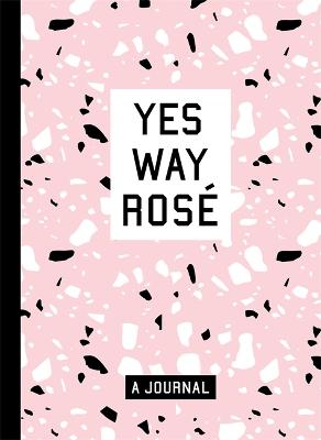 Yes Way Rose Blank Journal