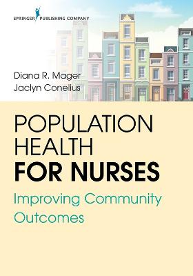 Population Health for Nurses: Improving Community Outcomes