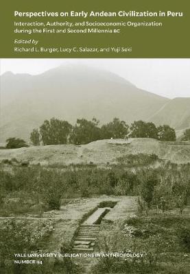 Perspectives on Early Andean Civilization in Peru: Interaction, Authority, and Socioeconomic Organization